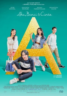 Trailer Film "A" Aku, Benci dan Cinta 2017