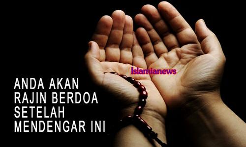 Cara Berdoa Dan Berdzikir Tata Cara Sebelum Berdo'a dan Berdzikir Yang Baik Agar Cepat Dikabulkan Dalam Islam