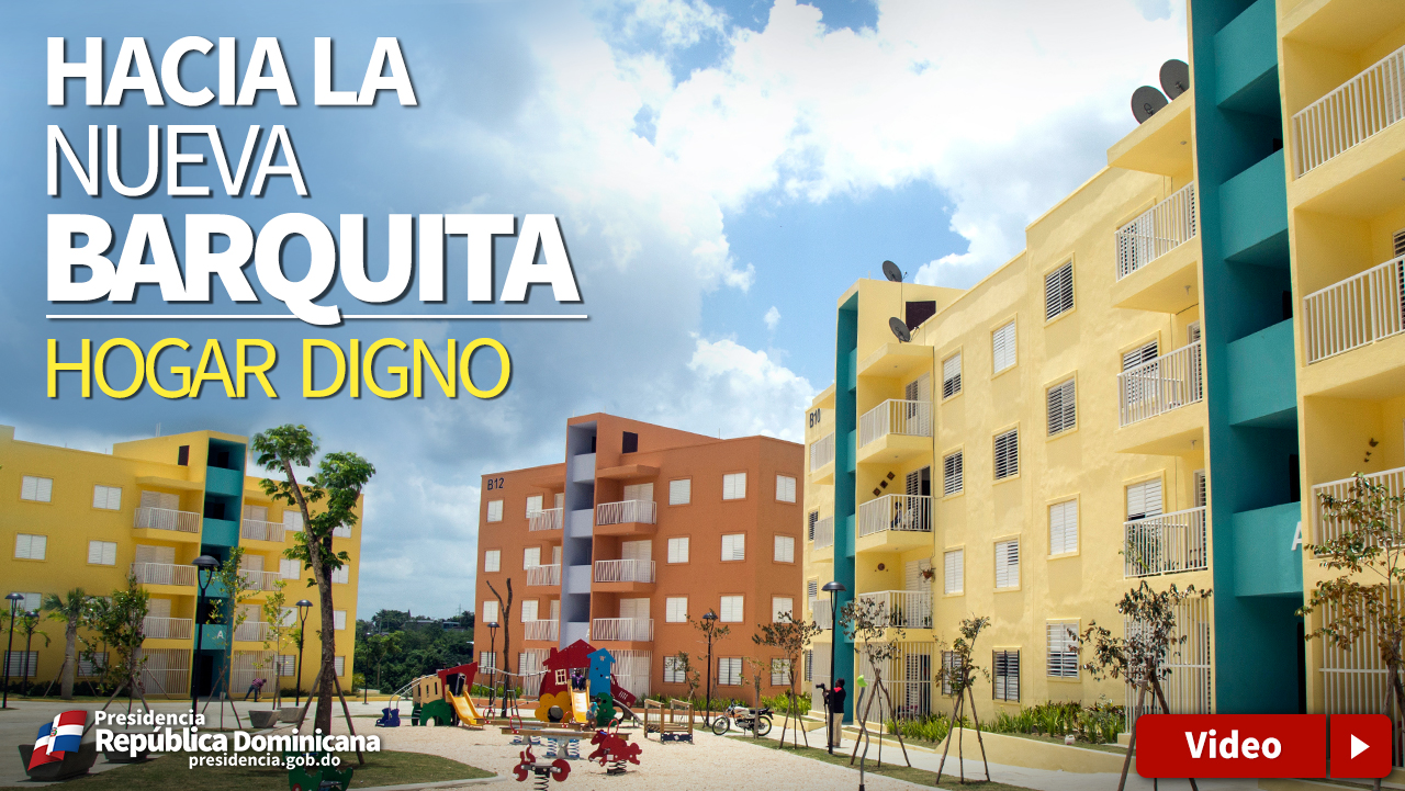 VIDEO Hacia la nueva Barquita, hogar digno