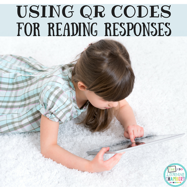Using QR Codes for Reading Responses The Learning Chambers