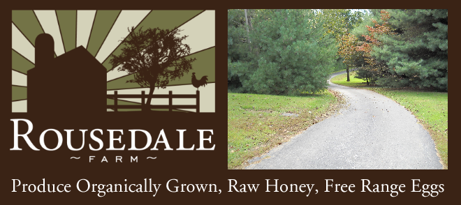 Rousedale Farm: Organic Produce, Eggs, and Honey  - Fallston, MD