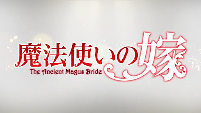 Mahoutsukai no Yome Episode 1 - 24 Subtitle Indonesia Batch Mahoutsukai no Yome Episode 1 - 24 Subtitle Indonesia Batch