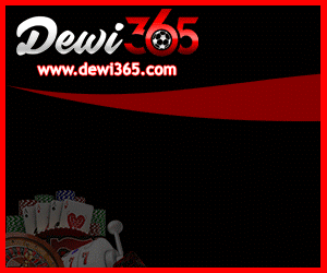 Dewi365 Agen judi Bola, Bandar Bola, Agen Bola, Sbobet, Ibcbet, Judi Bola Online Terbaik dan Terpercaya Dewi365 Agen judi Bola, Bandar Bola, Agen Bola, Sbobet, Ibcbet, Judi Bola Online Terbaik dan Terpercaya