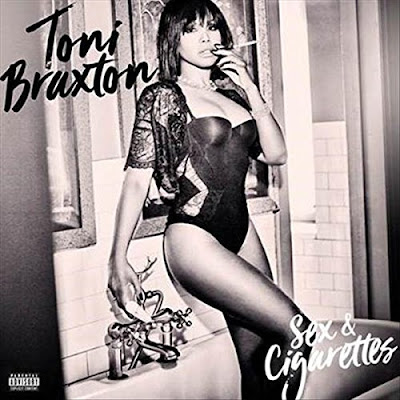 Sex and Cigarettes Toni Braxton Album