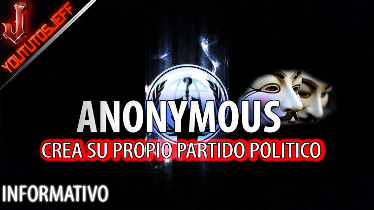 Anonymous crea su propio partido político | 2016