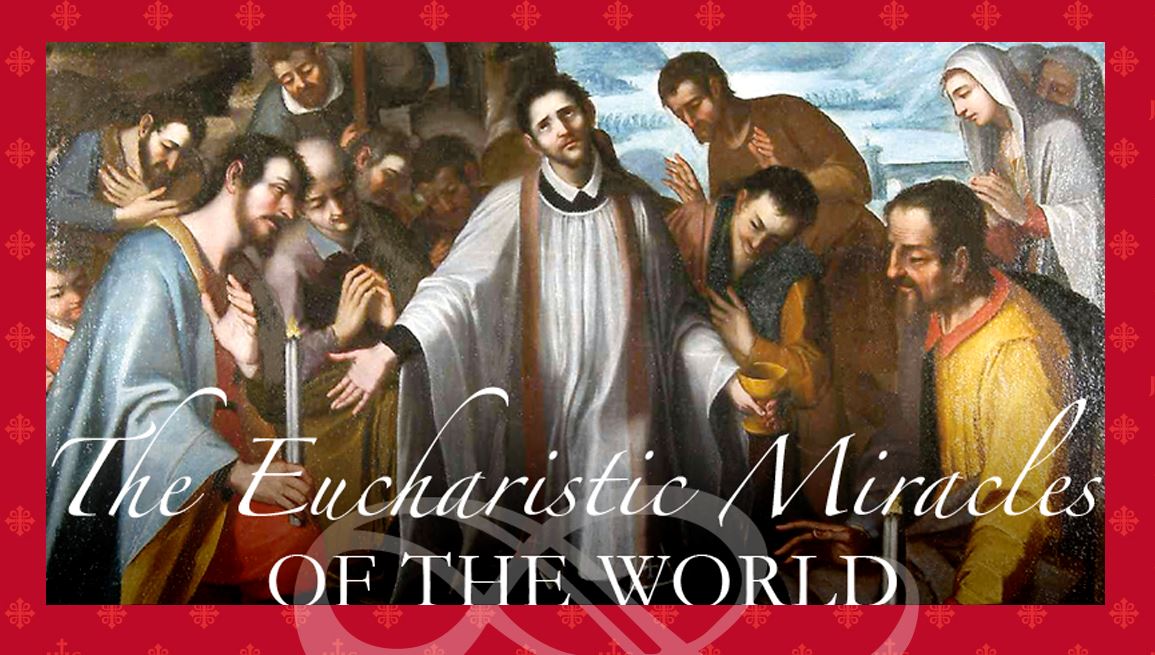 EUCHARISTIC MIRACLES OF THE WORLD