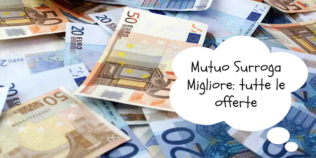 Offerte mutui surroga. come scegliere un mutuo a tasso fisso o ... Migliori mutui surroga