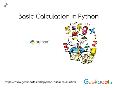 https://www.geekboots.com/python/basic-calculation