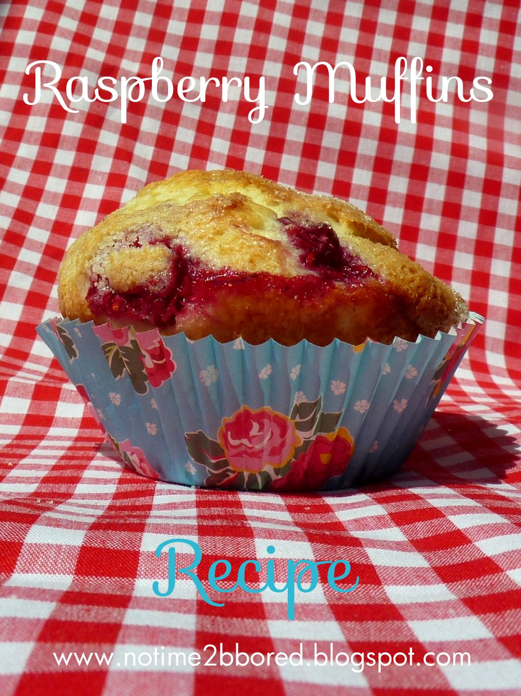 No time to be bored Raspberry Muffin Recipe