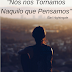 Mensagem - Nós nos Tornamos Naquilo que Pensamos