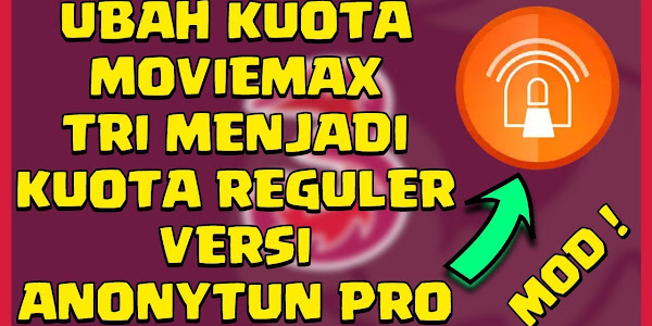 Cara Mengubah Kuota Movie Max Tri (3) Jadi Reguler Terbaru