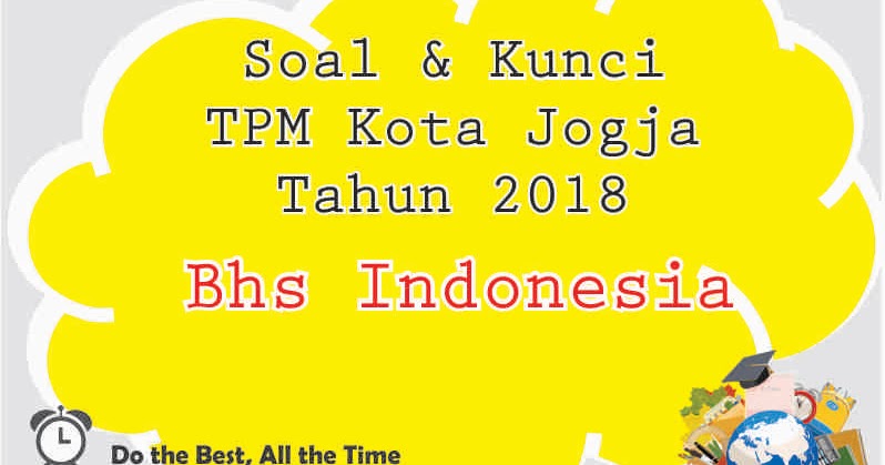 Download Soal Dan Kunci Tpmbk Kota Yogyakarta Tahap 2 Bahasa Indonesia Giri Widodo