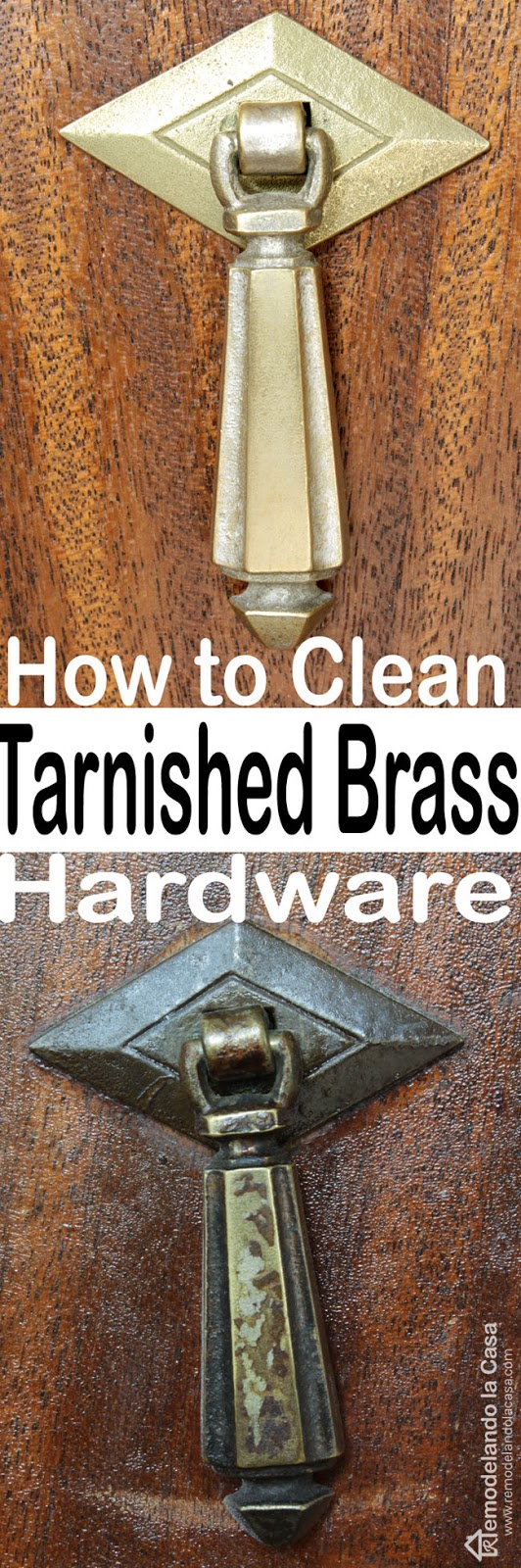 How to Clean Varnish + Tarnish from Old Hardware Remodelando la Casa