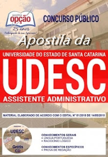 Apostila UDESC ASSISTENTE ADMINISTRATIVO 2018 Apostila UDESC ASSISTENTE ADMINISTRATIVO 2018