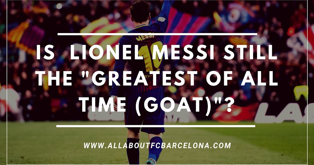 40,30,30 and again 40; Is LIONEL MESSI Still the "Greatest of All