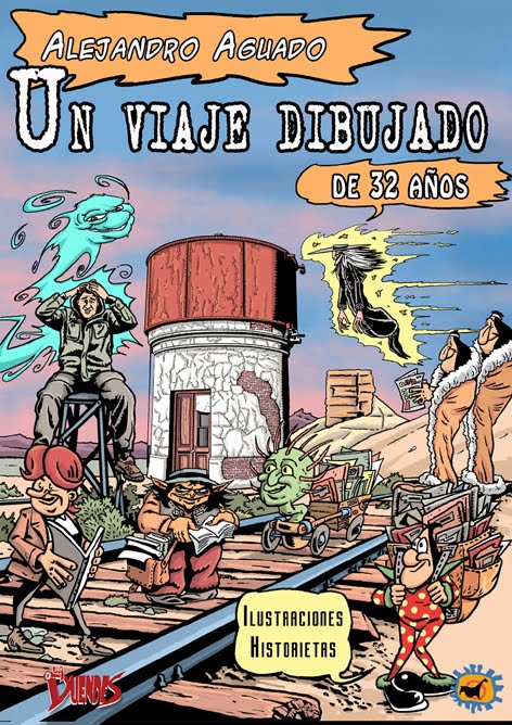 Un viaje dibujado de 32 años. DE Alejandro Aguado