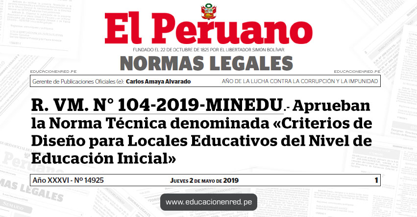 R. VM. N° 104-2019-MINEDU - Aprueban la Norma Técnica denominada «Criterios de Diseño para Locales Educativos del Nivel de Educación Inicial» www.minedu.gob.pe R. VM. N° 104-2019-MINEDU - Aprueban la Norma Técnica denominada «Criterios de Diseño para Locales Educativos del Nivel de Educación Inicial» www.minedu.gob.pe