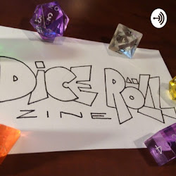 Dice Roll Zine Ramblecast - an OSR Podcast