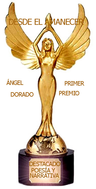 Primer premio otorgado por "Desde el amanecer"