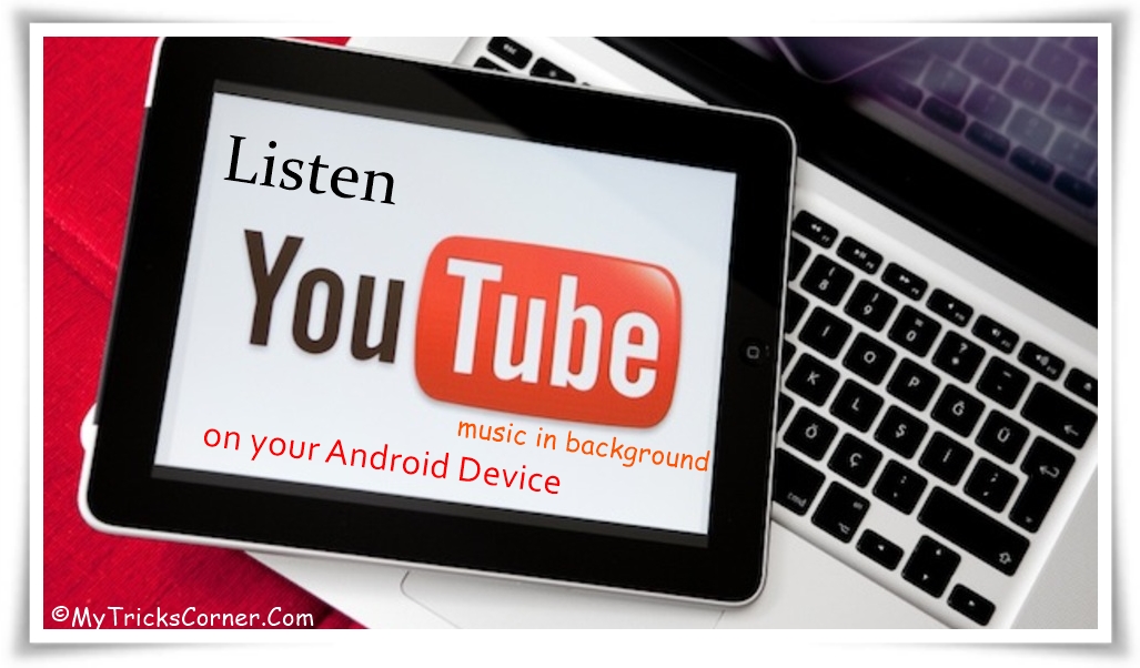 Listen YouTube Music In Background On Your Android Device Info Hub