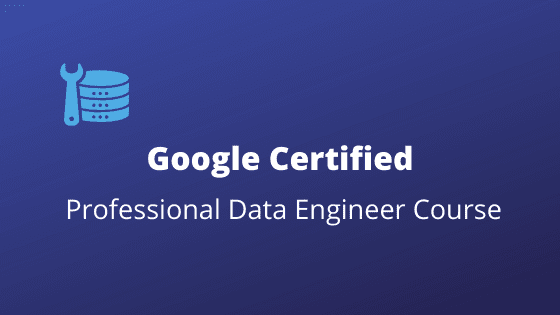 Google Data Engineer | professional certified course | download free Google Data Engineer | professional certified course | download free