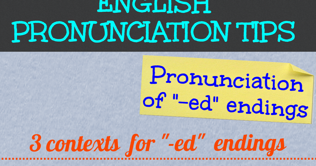 My English Blackboard English Pronunciation Tips PRONUNCIATION OF
