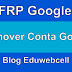 Remover Conta Google