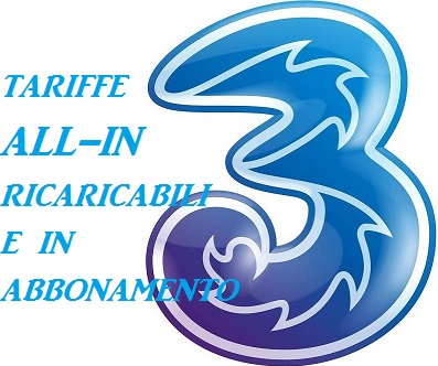 Offerte Tre All In, Tariffe Ricaricabili e in Abbonamento: Costi ... Offerte Tre All In, Tariffe Ricaricabili e in Abbonamento: Costi ...
