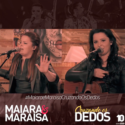 Baixar Música Cruzando Os Dedos – Maiara e Maraísa Baixar Música Cruzando Os Dedos – Maiara e Maraísa
