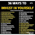 36 Ways To Invest In Yourself.