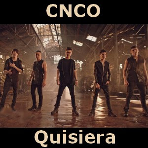 CNCO – Quisiera