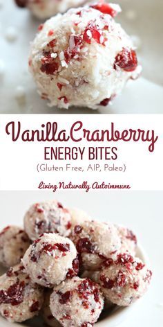 No Bake Vanilla Cranberry Energy Bites (Gluten Free & AIP) — Living Naturally Autoimmune