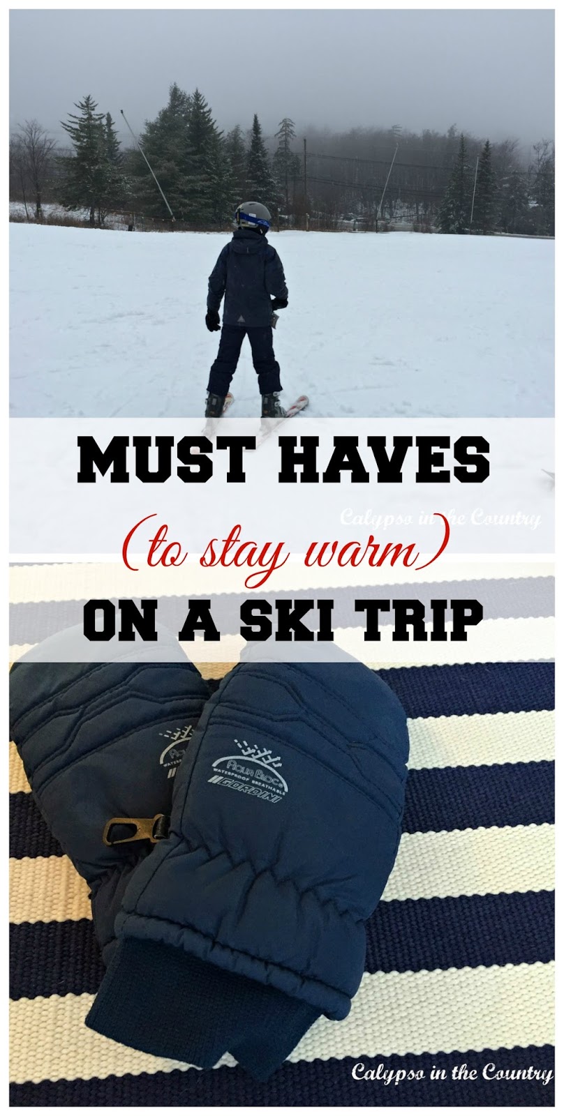 Must Haves to Stay Warm on a Ski Trip