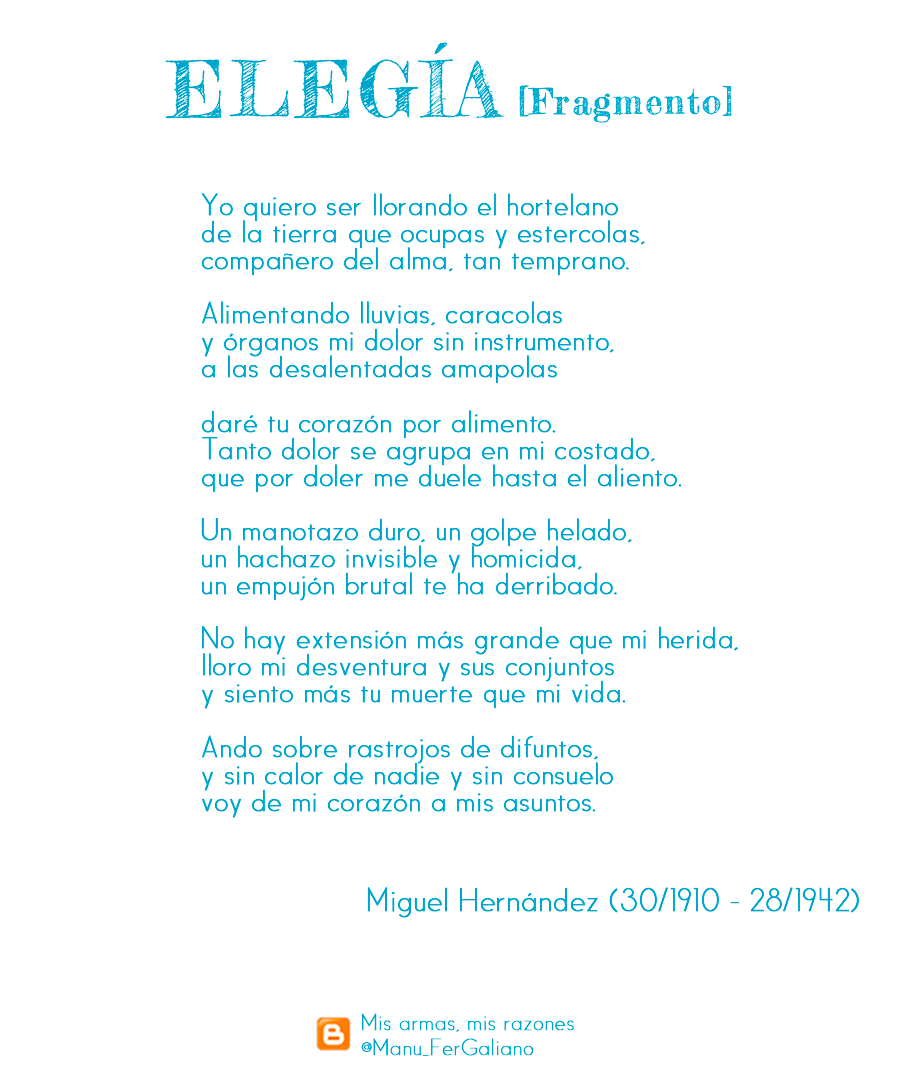 Elegía A Ramón Sijé De Miguel Hernández Mis Armas Mis Razones