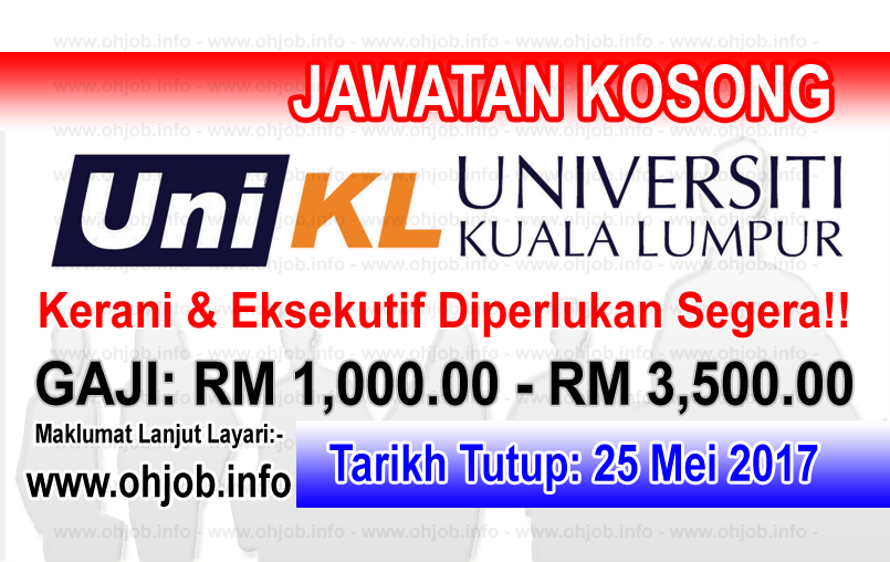 Jawatan Kerja Kosong UniKL - Universiti Kuala Lumpur logo www.ohjob.info mei 2017