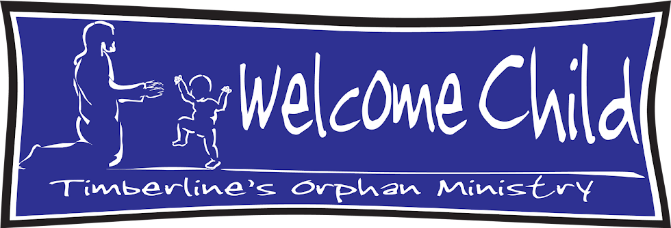Welcome Child - Adoption/Orphan Care Ministry
