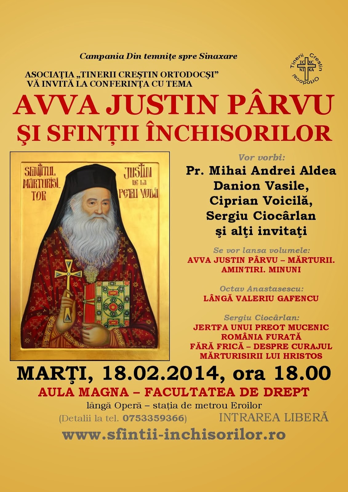 Marti, 18.02. 2014 ora 18.00 va avea loc conferinta „Avva Justin și Sfinții Închisorilor”