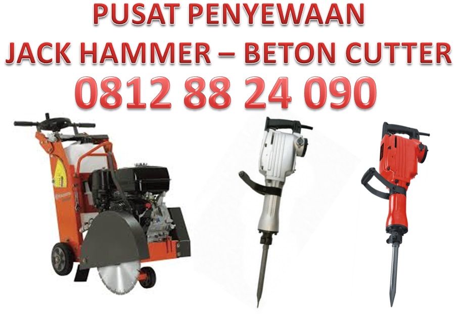 ALAT BOBOK BETON DRILL BETON JACK HAMMER PUSAT RENTAL JACK HAMMER DAN BETON CUTTER