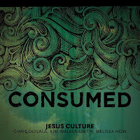 Jesus Culture - "Consumed" 