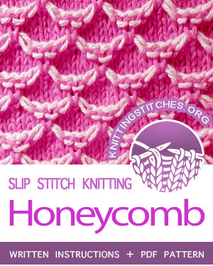 SLIP STITCH KNITTING. #howtoknit the Two-color Honeycomb stitch. FREE written instructions, PDF knitting pattern. #knittingstitches #slipstitchknitting