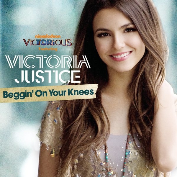 Victoria Justice Victorious Cast Beggin' On Your Knees Lyrics