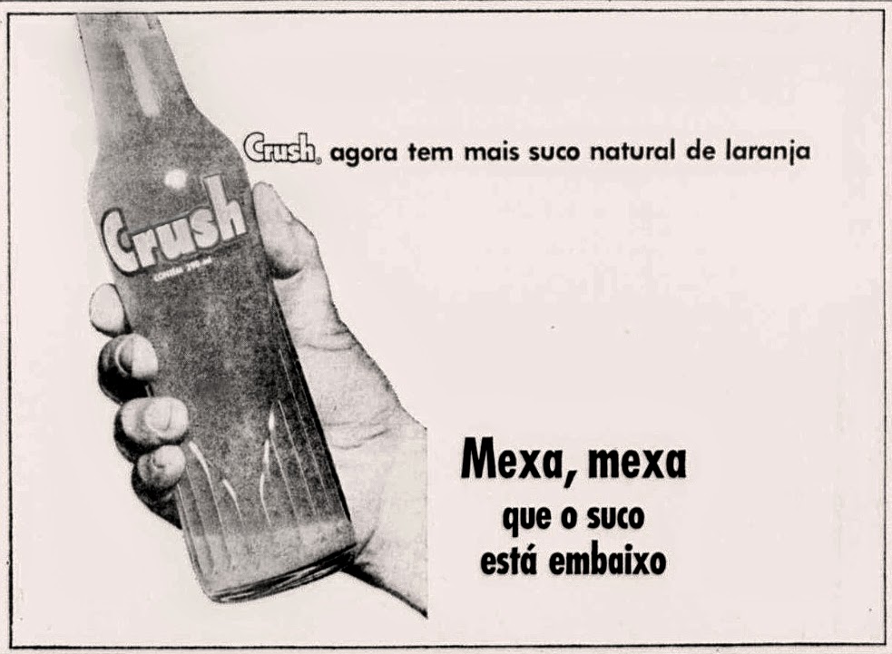 crush. 1975, os anos 70; propaganda na década de 70; Brazil in the 70s, história anos 70; Oswaldo Hernandez;