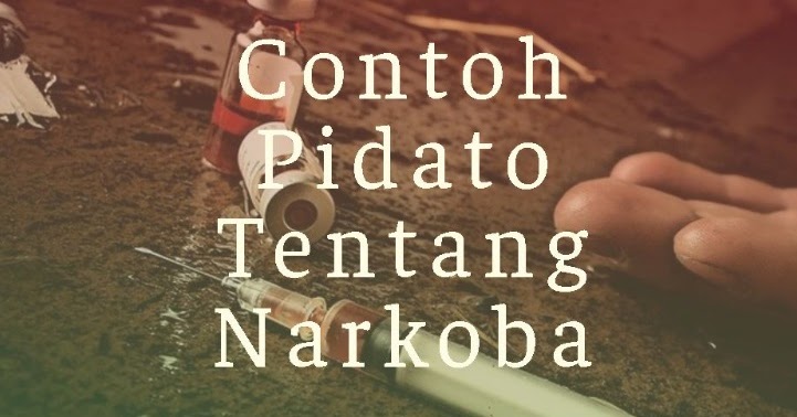 Contoh Naskah Pidato Bahasa Jawa Tentang Narkoba Temukan