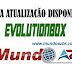 Evolutionbox Evolux Atualização 23/02/19
