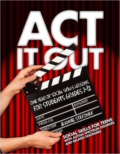 Autism Resources: Act it out!: Social skills for teens with autism ...