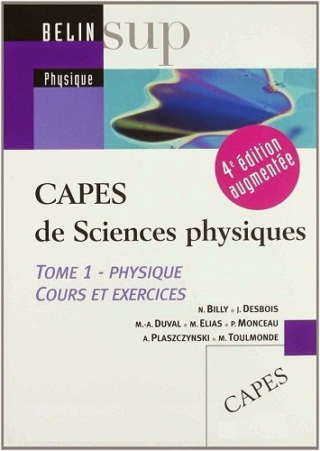 Livre : CAPES de Sciences physiques - Tome 1, Physique, cours et exercices Livre : CAPES de Sciences physiques - Tome 1, Physique, cours et exercices