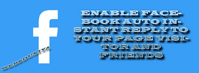 Enable Instant Reply On Facebook Page Enable Instant Reply On Facebook Page