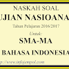 Soal UN (Ujian Nasional) Bahasa Indonesia SMA-MA Tahun Pelajaran 2016-2017 (Download Pdf)