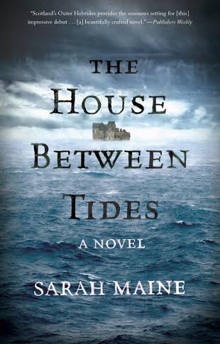 Book Spotlight & Giveaway: The House Between Tides by Sarah Maine (Giveaway Closed!)