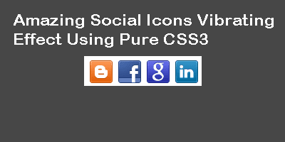 Amazing Social Icons Vibrating Effect Using Pure CSS3 